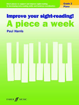 eBook (epub) Improve your sight-reading! A Piece a Week Piano Grade 2 de Paul Harris