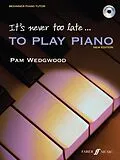 E-Book (epub) It's never too late to play piano von Pam Wedgwood