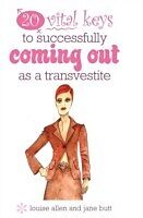 eBook (epub) 20 vital keys to successfully coming out as a transvestite de Louise Allen