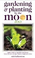 E-Book (epub) Gardening & Planting by the Moon 2013 von Kollerstrom Nick