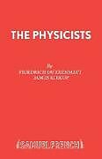 Kartonierter Einband The Physicists von Friedrich D rrenmatt