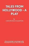 Kartonierter Einband Tales from Hollywood - A Play von Christopher Hampton