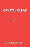 Couverture cartonnée Crystal Clear de Phil Young