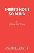 Kartonierter Einband There's None So Blind von Gillian Plowman
