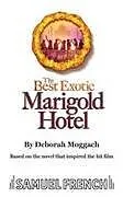 Kartonierter Einband The Best Exotic Marigold Hotel von Deborah Moggach