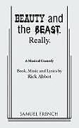 Kartonierter Einband Beauty and the Beast. Really. von Rick Abbot