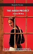 Kartonierter Einband Amish Project, the (Ensemble) von Jessica Dickey