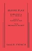 Couverture cartonnée Blood Play de Hannah Bos, Paul Thureen, Oliver Butler