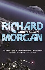 Couverture cartonnée Woken Furies de Richard Morgan