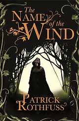 Kartonierter Einband The Name of the Wind von Patrick Rothfuss