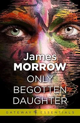 E-Book (epub) Only Begotten Daughter von James Morrow