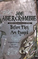 Kartonierter Einband Before They Are Hanged von Joe Abercrombie
