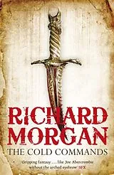 Kartonierter Einband The Cold Commands von Richard Morgan