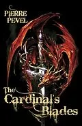 E-Book (epub) The Cardinal's Blades von Pierre Pevel