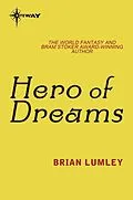 E-Book (epub) Hero Of Dreams von Brian Lumley