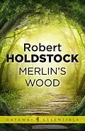 E-Book (epub) Merlin's Wood von Robert Holdstock