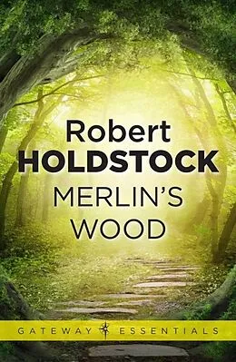 E-Book (epub) Merlin's Wood von Robert Holdstock