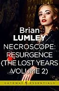 E-Book (epub) Necroscope The Lost Years Vol 2 (aka Resurgence) von Brian Lumley