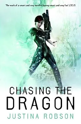 E-Book (epub) Chasing the Dragon von Justina Robson