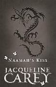 Kartonierter Einband Naamah's Kiss von Jacqueline Carey