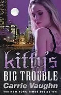 E-Book (epub) Kitty's Big Trouble von Carrie Vaughn