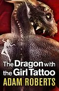 E-Book (epub) Dragon With The Girl Tattoo von Adam Roberts