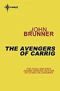 E-Book (epub) Avengers of Carrig von John Brunner