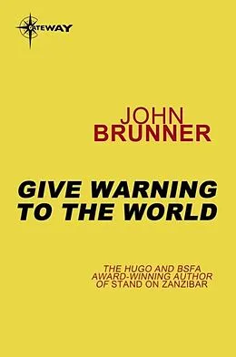 E-Book (epub) Give Warning to the World von John Brunner