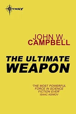 E-Book (epub) Ultimate Weapon von John W. Campbell