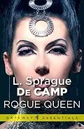 E-Book (epub) Rogue Queen von L. Sprague de Camp