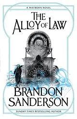 Kartonierter Einband Mistborn 04. The Alloy of Law von Brandon Sanderson
