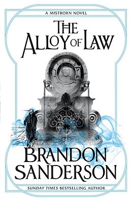 Couverture cartonnée Mistborn 04. The Alloy of Law de Brandon Sanderson