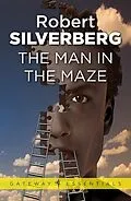E-Book (epub) The Man In The Maze von Robert Silverberg