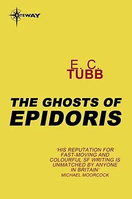 E-Book (epub) Ghosts of Epidoris von E.C. Tubb