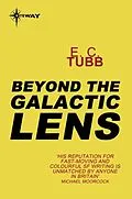 E-Book (epub) Beyond the Galactic Lens von E.C. Tubb