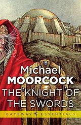 eBook (epub) Knight of the Swords de Michael Moorcock
