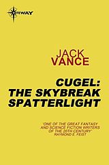 eBook (epub) Cugel: The Skybreak Spatterlight de Jack Vance
