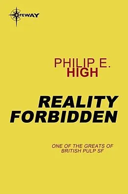 E-Book (epub) Reality Forbidden von Philip E. High