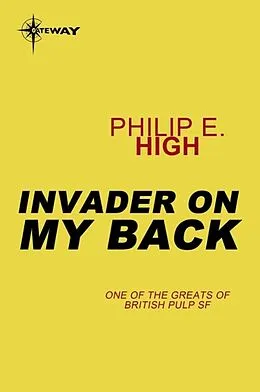 E-Book (epub) Invader on My Back von Philip E. High