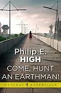 E-Book (epub) Come, Hunt an Earthman von Philip E. High