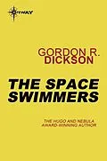 E-Book (epub) Space Swimmers von Gordon R. Dickson