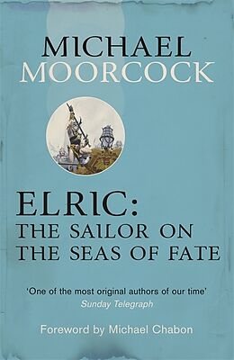 Kartonierter Einband Elric: The Sailor on the Seas of Fate von Michael Moorcock