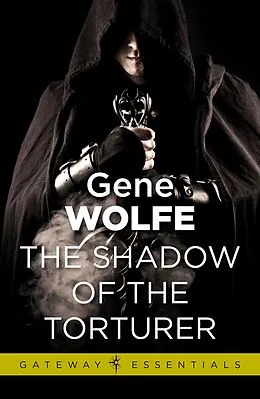 E-Book (epub) Shadow of the Torturer von Gene Wolfe