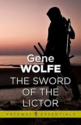 E-Book (epub) Sword of the Lictor von Gene Wolfe