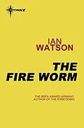 E-Book (epub) Fire Worm von Ian Watson
