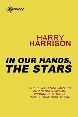 E-Book (epub) In Our Hands, the Stars von Harry Harrison
