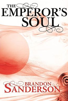 eBook (epub) Emperor's Soul de Brandon Sanderson