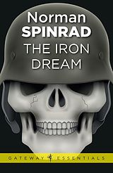 eBook (epub) The Iron Dream de Norman Spinrad