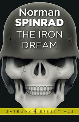 eBook (epub) The Iron Dream de Norman Spinrad