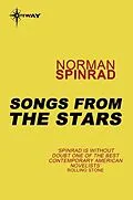 E-Book (epub) Songs from the Stars von Norman Spinrad